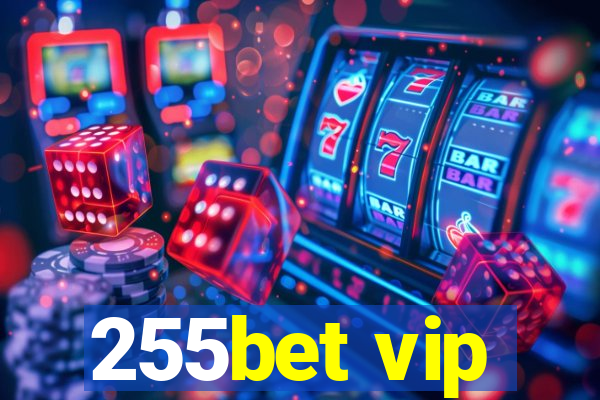 255bet vip